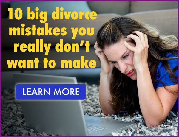 10 Big Divorce Mistakes You Really Don't Want to Make